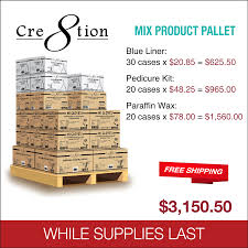 Cre8tion Mix Product Pallet: 30 case Blue Liner, 20 case Pedicure Kit A, 20 case Paraffin Wax