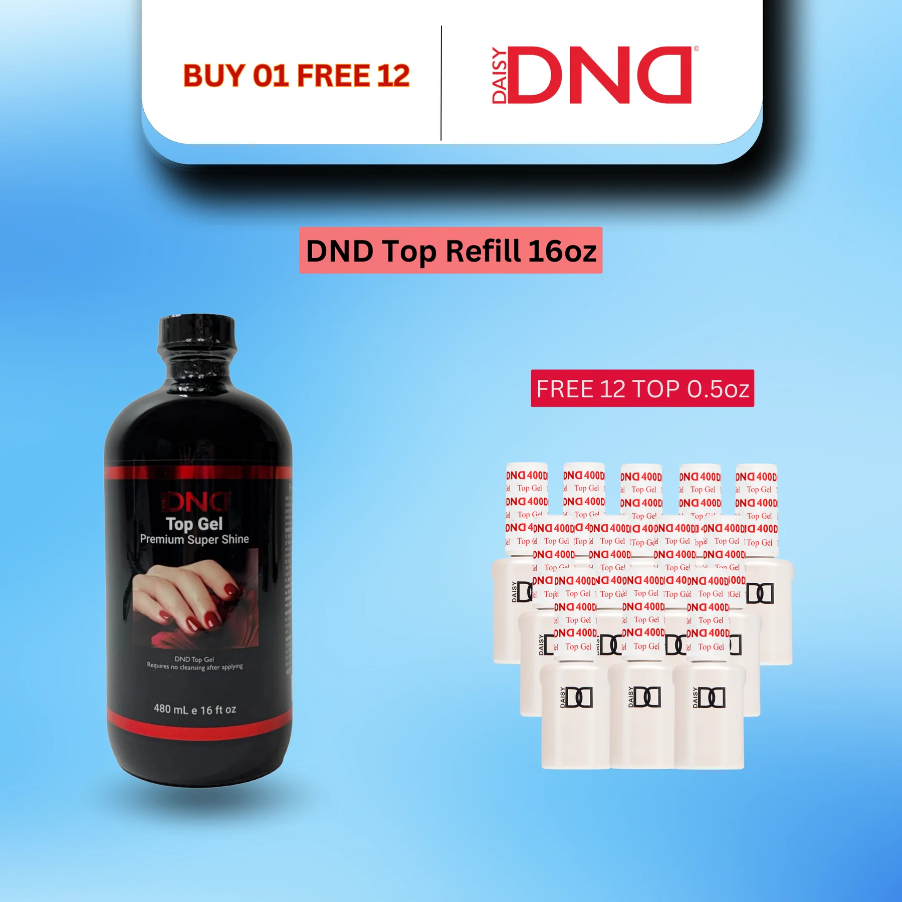 DND Top Gel Refill 400 16oz, Buy 01 Get 12 DND Top 0.5oz FREE